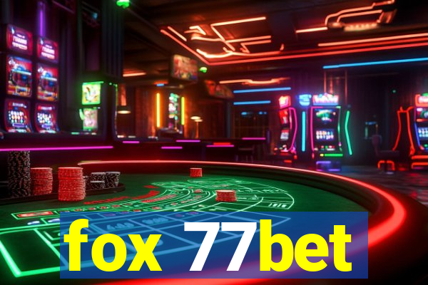 fox 77bet